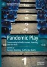 Carolyn Ownbey, Quirk, Catherine Quirk - Pandemic Play