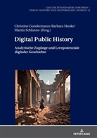 Christine Gundermann, Barbara Hanke, Martin Schlutow, Holger Thünemann - Digital Public History