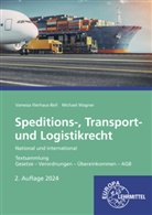 Vanessa Illerhaus-Bell, Michael Wagner - Speditions-, Transport- und Logistikrecht - National und international