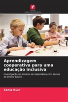 Sonia Ruiz - Aprendizagem cooperativa para uma educação inclusiva