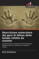 Dina ELKobrosy - Descrizione molecolare dei geni di difesa delle bufale infette da mastite