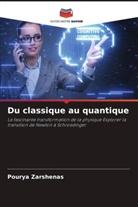 Pourya Zarshenas - Du classique au quantique
