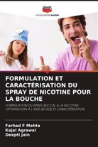 Kajal Agrawal, Deepti Jain, Farhad F Mehta - FORMULATION ET CARACTÉRISATION DU SPRAY DE NICOTINE POUR LA BOUCHE