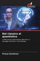 Pourya Zarshenas - Dal classico al quantistico