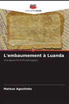Mateus Agostinho - L'embaumement à Luanda