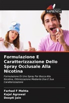 Kajal Agrawal, Deepti Jain, Farhad F Mehta - Formulazione E Caratterizzazione Dello Spray Occlusale Alla Nicotina
