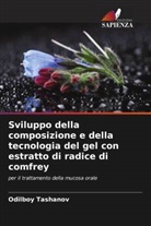 Odilboy Tashanov - Sviluppo della composizione e della tecnologia del gel con estratto di radice di comfrey