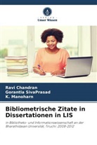 Ravi Chandran, K Manoharn, K. Manoharn, Gorantla SivaPrasad - Bibliometrische Zitate in Dissertationen in LIS