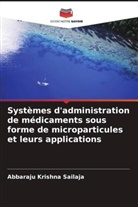 Abbaraju Krishna Sailaja - Systèmes d'administration de médicaments sous forme de microparticules et leurs applications