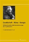 Friedrich Reinhard Schmidt - Gesellschaft - Klima - Energie