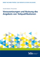 Bundesinstitut für Berufsbildung, Bundesinstitut für Berufsbildung - Voraussetzungen und Nutzung des Angebots von Teilqualifikationen