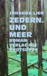 Ursi Anna Aeschbacher, Johanna Lier - Zedern. Und Meer