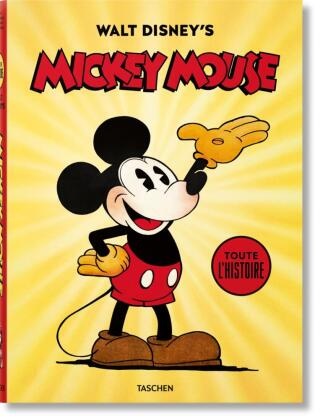 David Gerstein, J. B. Kaufman, J.B. Kaufman, Daniel Kothenschulte - Walt Disney's Mickey Mouse : the ultimate history