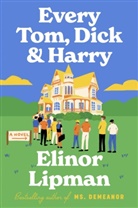 Elinor Lipman - Every Tom, Dick & Harry