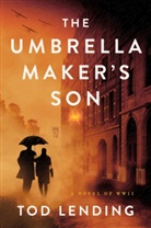 Tod Lending - The Umbrella Maker's Son
