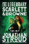 Jonathan Stroud - The Legendary Scarlett and Browne