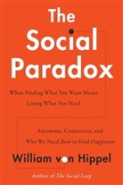 William von Hippel - The Social Paradox