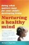 Michael Nagel - Nurturing a Healthy Mind