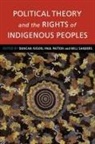 Duncan Ivison, Duncan Ivison, Paul Patton, Will Sanders - Political Theory and the Rights of Indigenous Peoples