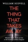 William Scovell - The thing that takes away