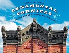 Henry C. Millman - Ornamental Cornices - Manhattan’s Sheet-Metal Masterpieces