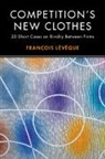 Francois Leveque, François Lévêque - Competition's New Clothes