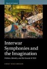 Emily MacGregor - Interwar Symphonies and the Imagination