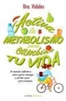 Acelera tu metabolismo para cambiar tu vida