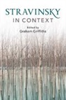 Graham Griffiths, Griffiths Graham - Stravinsky in Context