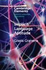Gisela Granena, Granena Gisela - Implicit Language Aptitude