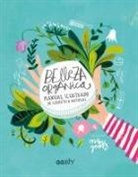 Maru Godas Sieso - Belleza orgánica : manual ilustrado de cosmética natural