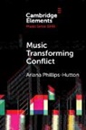 Ariana Phillips-Hutton - Music Transforming Conflict