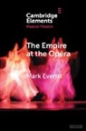 Mark Everist, Everist Mark - The Empire At the Opera