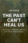 Lea David - The Past Can't Heal Us