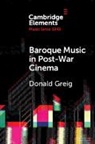 Donald Greig, Greig Donald - Baroque Music in Post-War Cinema