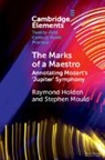 Raymond Holden, Holden Raymond, Stephen Mould - The Marks of a Maestro