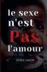 Derek Lamon - le sexe n''est Pas l'amour