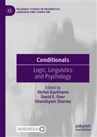 David E Over, Stefan Kaufmann, David E. Over, Ghanshyam Sharma - Conditionals