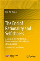 Rui-Wu Wang - The End of Rationality and Selfishness