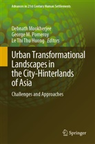 Le Thi Thu Huong, George M Pomeroy, Debnath Mookherjee, George M. Pomeroy, Le Thi Thu Huong - Urban Transformational Landscapes in the City-Hinterlands of Asia