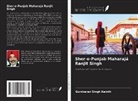 Gursharan Singh Kainth - Sher-e-Punjab Maharajá Ranjit Singh