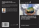 Aschalew Legesse - Filosofía y literatura: El existencialismo en Viaje de una pasión