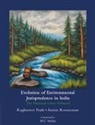 Raghuveer Nath, Raghuveer (O.p. Jindal Global University Nath, Armin Rosencranz, Armin (O.p. Jindal Global University Rosencranz, Rosencranz Armin - Evolution of Environmental Jurisprudence in India