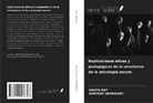 Kavita Roy, Khritish Swargiary - Implicaciones éticas y pedagógicas de la enseñanza de la psicología oscura