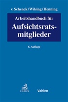 Peter Henning, Peter Henning u a, Kersten von Schenck, Hans-Ulrich Wilsing - Arbeitshandbuch für Aufsichtsratsmitglieder