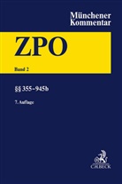 Moritz Brinkmann u a, Wolfgang Krüger, Thomas Rauscher - Münchener Kommentar zur Zivilprozessordnung  Bd. 2: §§ 355-945b