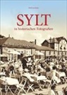 Dirk Jacobsen - Sylt in historischen Fotografien