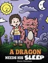 Steve Herman - A Dragon Needs His Sleep