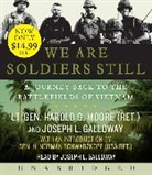 Joseph L. Galloway, Harold G. Moore, Harold G./ Galloway Moore, Joseph L. Galloway - We Are Soldiers Still (Audio book)