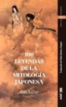 Alain Rocher - 100 leyendas de la mitología japonesa